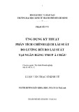 Luận văn Thạc sĩ Kinh tế: Ứng dụng kỹ thuật phân tích chênh lệch lãi suất đo lường rủi ro lãi suất tại Ngân hàng TMCP Á Châu