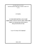 Luận văn Thạc sĩ Xã hội học: An ninh môi trường làng nghề trong bối cảnh xây dựng nông thôn mới