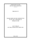 Luận văn Thạc sĩ Quản trị An ninh phi truyền thống: Giải pháp chiến lược phát triển bền vững Ban Xúc tiến và Hỗ trợ đầu tư tỉnh Quảng Ninh