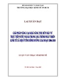 Luận văn Thạc sĩ Kinh tế: Giải pháp nâng cao khả năng thu hút đầu tư trực tiếp nước ngoài trong quá trình phát triển kinh tế xã hội ở tỉnh Bình Dương giai đoạn 2006-2010