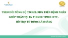 Bài giảng Theo dõi nồng độ Tacrolimus trên bệnh nhân ghép thận tại BV Vinmec Times City - hỗ trợ từ dược lâm sàng