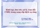 Bài giảng Khởi tạo, lưu trữ, xử lý, trao đổi CSDL trong cung cấp dịch vụ công - TS. Hoàng Lê Minh