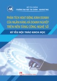 Kỷ yếu Hội thảo khoa học: Phân tích hoạt động kinh doanh của ngân hàng và doanh nghiệp trên nền tảng công nghệ số