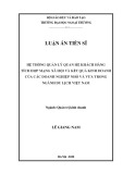 Luận án Tiến sĩ Quản trị kinh doanh: Hệ thống quản lý quan hệ khách hàng tích hợp mạng xã hội và kết quả kinh doanh của các doanh nghiệp nhỏ và vừa trong ngành du lịch Việt Nam