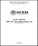 Giáo trình Thiết kế, xây dựng mạng Lan: Phần 2 - CĐ Cơ điện Hà Nội