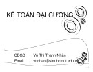 Bài giảng Kế toán đại cương: Giới thiệu nội dung - Võ Thị Thanh Nhàn