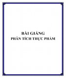 Bài giảng Phân tích thực phẩm - Lê Nhất Tâm
