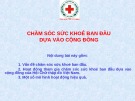 Bài giảng Chăm sóc sức khỏe ban đầu dựa vào cộng đồng