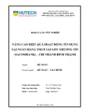 Khóa luận tốt nghiệp: Nâng cao hiệu quả hoạt động tín dụng tại Ngân hàng hàng thương mại cổ phần Sài Gòn Thương tín (Sacombank) - Chi nhánh Bình Thạnh