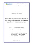 Khóa luận tốt nghiệp: Phân tích hoạt động giao nhận hàng hóa quốc tế bằng đường hàng không tại Công ty TNHH TM Đỉnh Vàng
