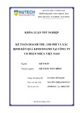 Khóa luận tốt nghiệp: Kế toán doanh thu, chi phí và xác định kết quả kinh doanh tại Công ty cổ phần Nhựa Việt Nam