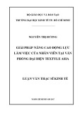 Luận văn Thạc sĩ Kinh tế: Giải pháp nâng cao động lực làm việc cho nhân viên Văn Phòng Đại Diện Textyle Asia