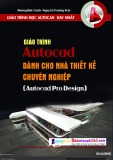 Giáo trình Autocad dành cho nhà thiết kế chuyên nghiệp (AutoCAD Pro Design)