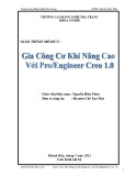 Giáo trình Gia công cơ khí nâng cao với Pro/Engineer Creo 1.0