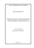 Luận án Tiến sĩ Kinh tế chính trị: Kinh tế du lịch ở các tỉnh Nam Trung Bộ nước Cộng hòa dân chủ nhân dân Lào