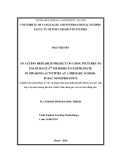 Master thesis English teaching methodology: An action research project on using pictures to encourage 4 th graders to participate in speaking activities at a primary school in Bac Ninh province