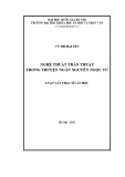 Luận văn Thạc sĩ Văn học: Nghệ thuật trần thuật trong truyện ngắn Nguyễn Ngọc Tư