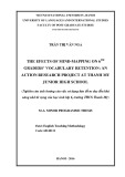 Master minor programme thesis English linguistics: The efects of mind mapping on 6th graders’ vocabulary retention - An action research project at Thanh My junior high school