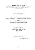 Luận văn Thạc sĩ Văn học: Đặc điểm ký của Hoàng Phủ Ngọc Tường dưới góc nhìn thể loại