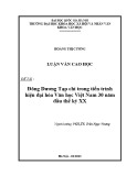 Luận văn Thạc sĩ Văn học: Đông Dương Tạp chí trong tiến trình hiện đại hóa Văn học Việt Nam 30 năm đầu thế kỷ XX