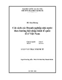 Luận văn Thạc sĩ Kinh tế: Cải cách các doanh nghiệp nhà nước theo hướng hội nhập kinh tế quốc tế ở Việt Nam