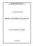 Luận văn Thạc sĩ Văn học: Phong cách thơ Lưu Quang Vũ