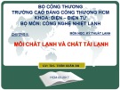 Bài giảng Kỹ thuật lạnh: Chương 2 - ThS. Trần Xuân An