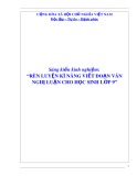 Sáng kiến kinh nghiệm THCS: Rèn luyện kĩ năng viết đoạn văn nghị luận cho học sinh lớp 9