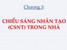 Bài giảng Kỹ thuật chiếu sáng: Chương 3 - Vũ Việt Hưng