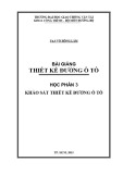 Bài giảng Thiết kế đường ô tô - Phần 3: Khảo sát thiết kế đường ô tô - Th.S Võ Hồng Lâm