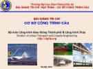 Bài giảng Cơ sở công trình cầu: Chương 1 - Trường ĐH Giao thông Vận tải