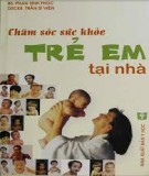 Phương pháp chăm sóc sức khỏe trẻ em tại nhà: Phần 1