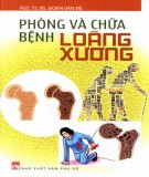 Phòng và điều trị bệnh loãng xương: Phần 1