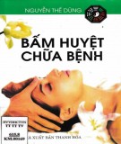 Phương pháp bấm huyệt chữa bệnh - NXB Thanh Hóa: Phần 2