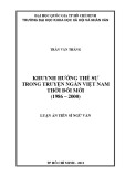 Luận án Tiến sĩ Ngữ văn: Khuynh hướng thế sự trong truyện ngắn Việt Nam thời đổi mới (1986-2000)