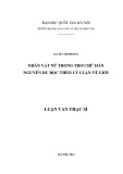 Luận văn Thạc sĩ Văn học Việt Nam: Nhân vật nữ trong thơ chữ Hán Nguyễn Du đọc theo lý luận về giới