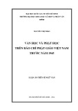 Luận án Tiến sĩ Ngữ văn: Văn học và Phật học trên báo chí Phật giáo Việt Nam trước năm 1945