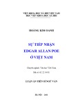 Luận án Tiến sĩ Ngữ văn: Sự tiếp nhận Edgar Allan Poe ở Việt Nam