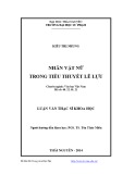 Luận văn Thạc sĩ Khoa học: Nhân vật nữ trong tiểu thuyết Lê Lựu