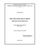 Luận văn Thạc sĩ Văn học: Thế giới nghệ thuật trong truyện ngắn Đoàn Lê