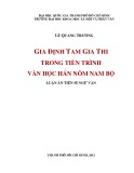 Luận án Tiến sĩ Ngữ văn: Gia Định tam gia thi trong tiến trình văn học Hán Nôm Nam bộ