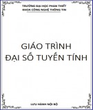 Giáo trình Đại số tuyến tính: Phần 1 - Trường ĐH Phan Thiết