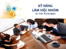 Bài giảng Kỹ năng làm việc nhóm: Chương 1 - Trần Thị Hà Nghĩa