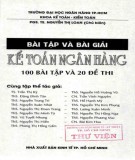 kế toán ngân hàng (100 bài tập và 20 đề thi): Phần 2