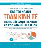 Kỷ yếu hội thảo khoa học Đào tạo ngành Toán kinh tế trong bối cảnh hiện nay và các vấn đề liên quan: Phần 1