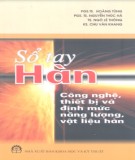 Sổ tay Hàn (Công nghệ, thiết bị và định mức năng lượng, vật liệu hàn): Phần 2