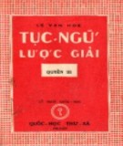 Tục ngữ lược giải (Tập 3): Phần 1