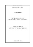 Luận văn Thạc sĩ Ngôn ngữ và văn hóa Việt Nam: Truyện ngắn Nam Cao từ góc nhìn văn hóa nông thôn