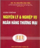 Giáo trình Nguyên lý và nghiệp vụ ngân hàng thương mại: Phần 2