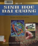 Ebook Sinh học đại cương (Dùng cho đào tạo dược sỹ đại học): Phần 2 - Bộ Y Tế